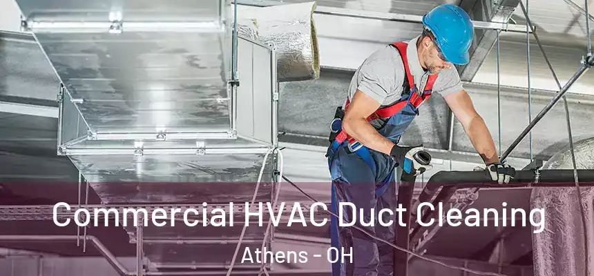  Commercial HVAC Duct Cleaning Athens - OH