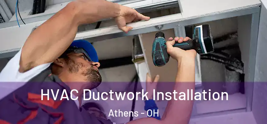  HVAC Ductwork Installation Athens - OH