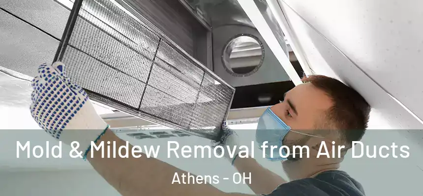 Mold & Mildew Removal from Air Ducts Athens - OH