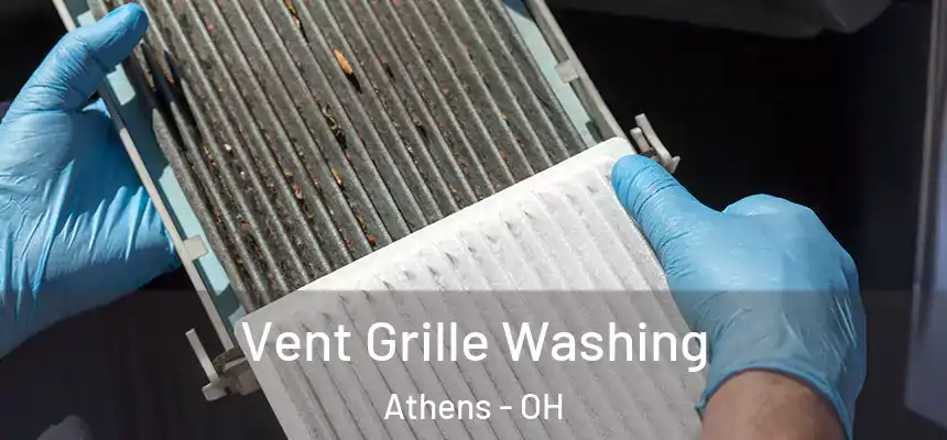 Vent Grille Washing Athens - OH